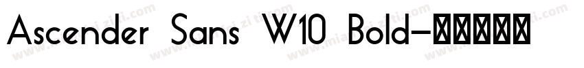 Ascender Sans W10 Bold字体转换